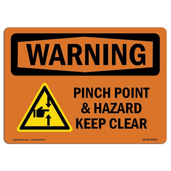 Signmission OSHA WARNING Sign, Pinch Point Hazard Keep Clear W/ Symbol, 10in X 7in Decal, 7" W, 10" L, Landscape OS-WS-D-710-L-12311 - main